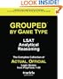 GROUPED by Game Type: LSAT Analytical Reasoning: The Complete Collection of Actual, Official Logic Games from PrepTests 1-20