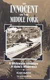 Innocent on the Middle Fork