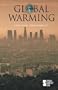 Opposing Viewpoints Series - Global Warming (hardcover edition)