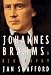 Johannes Brahms: A Biography