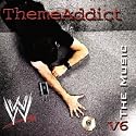 Themeaddicts: WWE The Music Vol 6 [CD + DVD]