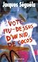 Vote au-dessus d'un nid de cocos