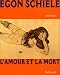 Egon Schiele : L'amour et la mort Egon Schiele : L'amour et la mort