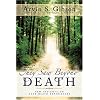 They Saw Beyond Death: New Insights on Near-Death Experiences