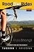 A Guide To The Best Bike Rides In Tucson Arizona (Road Bike Rides) (Volume 1)
