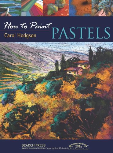 Pastels (How to Paint)