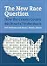 Book The New Race Question: How the Census Counts Multiracial Individuals (New Race Question)