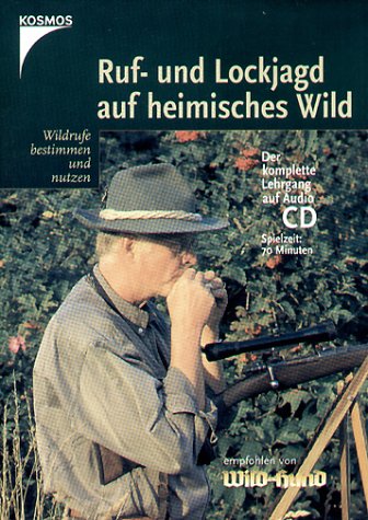 Ruf- und Lockjagd auf heimisches Wild. CD.