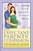 The Expectant Parents' Companion: Simplifying What to Do, Buy or Borrow for an Easy Life with Baby