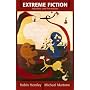 Extreme Fiction: Fabulists and Formalists