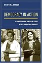 Democracy in Action: Community Organizing and Urban Change