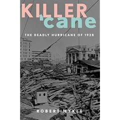 Killer 'Cane: The Deadly Hurricane of 1928
