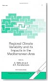 Regional Climate Variability and its Impacts in the Mediterranean Area (Nato Science Series: IV: Earth and Environmental Sciences) (Nato Science Series: IV: (closed))