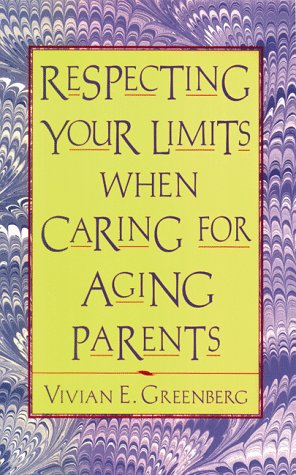 respecting your limits when caring for aging parents