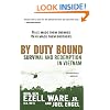By Duty Bound: Survival and Redemption in Vietnam