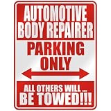  AUTOMOTIVE BODY REPAIRER PARKING ONLY  PARKING SIGN OCCUPATIONS