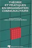 Th�orie et pratiques en organisation communautaire