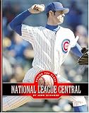 National League Central: The Chicago Cubs, The Cincinnati Reds, The Houston Astros, The Milwaukee Brewers, The Pittsburgh Pirates, And The St. Louis Cardinals (Behind the Plate)