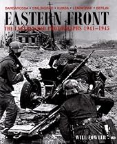 Eastern Front The Unpublished Photographs 1941-1945