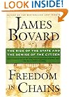 Freedom in Chains: The Rise of the State and the Demise of the Citizen