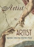 Review Jackson Creek Press  / Artist to Artist: Inspiration and Advice from Visual Artists Past & Present