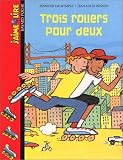 Trois rollers pour deux