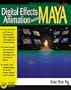 Digital Effects Animation Using Maya with CDROM (Graphics Series)