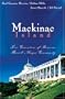 Mackinac Island: The Spinster's Beau/When The Shadow Falls/Dreamlight/True Riches (Heartsong Novella Collection)