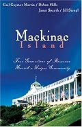 Mackinac Island: The Spinster's Beau/When The Shadow Falls/Dreamlight/True Riches (Heartsong Novella Collection)