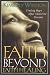 Faith Beyond Faith Healing: Finding Hope After Shattered Dreams