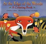 At the Edge of the Woods: A Counting Book