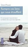 Rompre ces liens qui nous étouffent (il n\'est jamais trop tard pour)