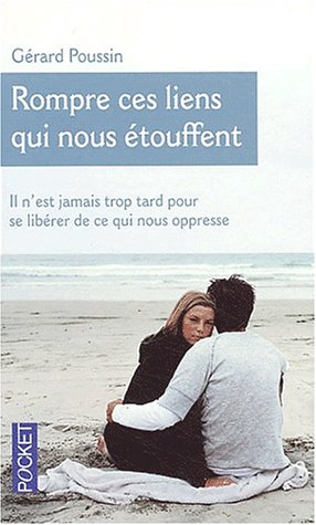Rompre ces liens qui nous étouffent (il n'est jamais trop tard pour)