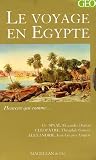 Le voyage en Egypte Coffret en 3 volumes : Le Sinaï ; Cléopâtre ; Alexandrie