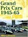 Grand Prix Cars, 1945-1965