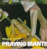 Praying Mantis (Living Things)