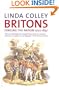 Britons: Forging the Nation, 1707-1837, Second Edition (Yale Nota Bene)