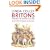 Britons: Forging the Nation, 1707-1837 (Yale Nota Bene)