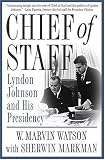 Chief of Staff : Lyndon Johnson and His Presidency