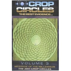 Crop Circles - The Best Evidence, Vol. 3: Message of the Millennium -The 2001 Crop Circles