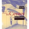 From Margin to Center: The Spaces of Installation Art