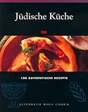 J�dische K�che. 100 authentische Rezepte