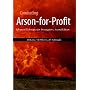 Combating Arson-For-Profit: Advanced Techniques for Investigators