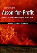 Combating Arson-For-Profit: Advanced Techniques for Investigators
