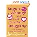 Angus, thongs and full-frontal snogging (Confessions of Georgia Nicolson, Book 1)