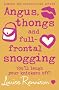 Confessions of Georgia Nicolson (1) - Angus, thongs and full-frontal snogging