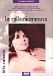 La Collectionneuse