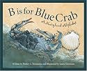 B is for Blue Crab: A Maryland Alphabet Edition 1. (Discover America State By State. Alphabet Series)