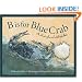 B is for Blue Crab: A Maryland Alphabet Edition 1. (Discover America State By State. Alphabet Series)