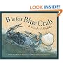 B is for Blue Crab: A Maryland Alphabet Edition 1. (Discover America State By State. Alphabet Series)